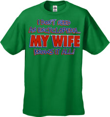 My Wife Knows It All Men's T-Shirt