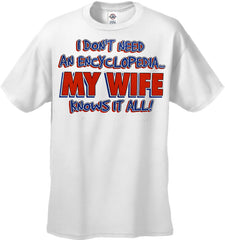 My Wife Knows It All Men's T-Shirt