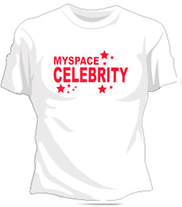 Myspace Celebrity Girls T-Shirt