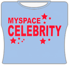 Myspace Celebrity Girls T-Shirt
