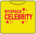 Myspace Celebrity T-Shirt