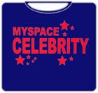 Myspace Celebrity T-Shirt