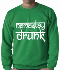 Namastay Drunk Funny Adult Crewneck