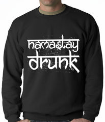 Namastay Drunk Funny Adult Crewneck