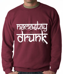 Namastay Drunk Funny Adult Crewneck