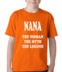 Nana The Woman The Myth The Legend Kids T-shirt