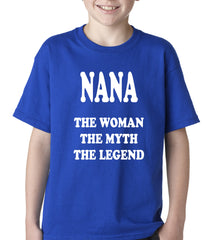 Nana The Woman The Myth The Legend Kids T-shirt