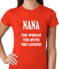 Nana The Woman The Myth The Legend Ladies T-shirt