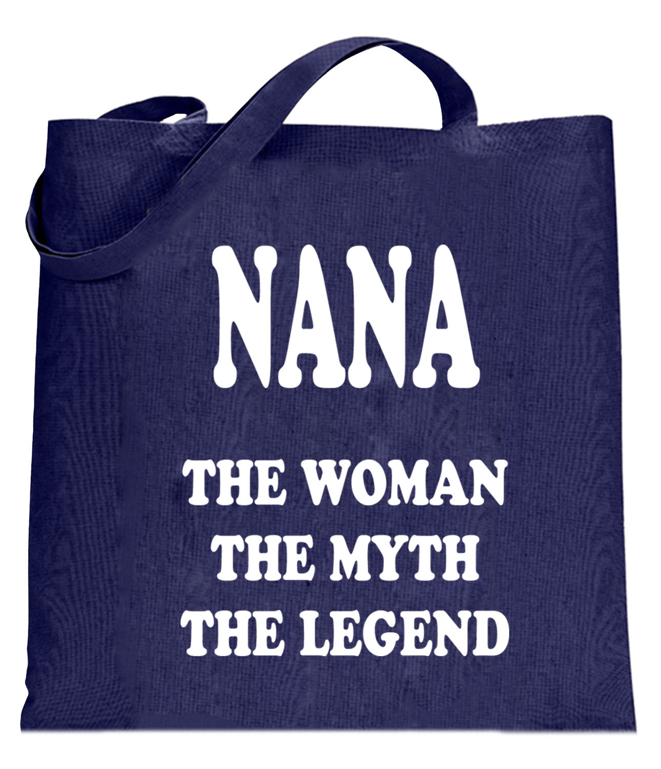 Nana The Woman The Myth The Legend Tote Bag