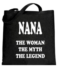 Nana The Woman The Myth The Legend Tote Bag