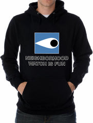 Neighborhood Watch Is Fun Hoodie