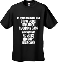 No Job No Hope And No Cash Men's T-Shirt