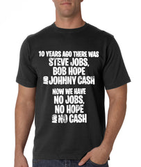 No Job No Hope And No Cash Men's T-Shirt