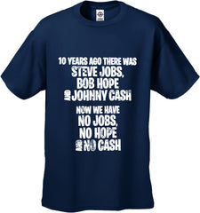 No Job No Hope And No Cash Men's T-Shirt