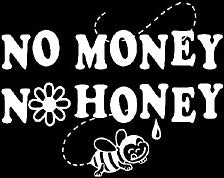 No Money No Honey Girls T-Shirt