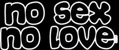 No Sex No Love Hoodie