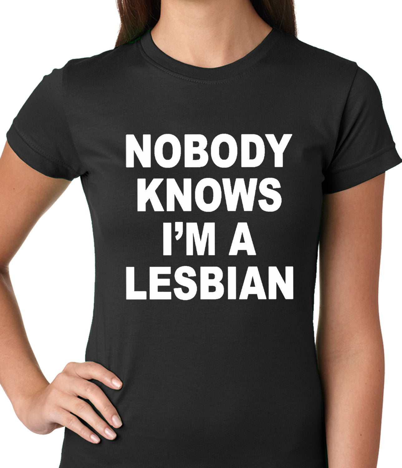 Nobody Knows I'm A Lesbian Girls T-Shirt 