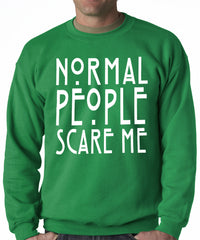 Normal People Scare Me Adult Crewneck