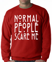 Normal People Scare Me Adult Crewneck
