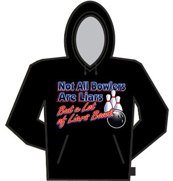 Not All Bowlers Are Liars Hoodie