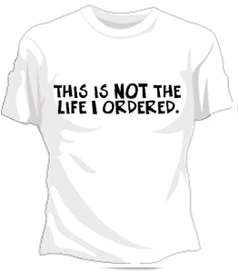 Not The Life Girls T-Shirt