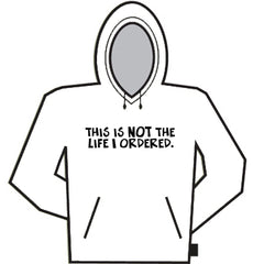 Not The Life Hoodie