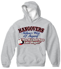 Novelty Drinking Sweatshirts- Hangovers - You Kicked Ass Last Night Hoodie