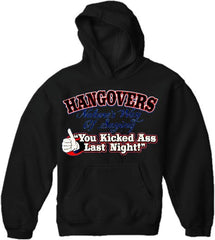 Novelty Drinking Sweatshirts- Hangovers - You Kicked Ass Last Night Hoodie