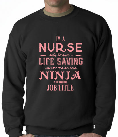 Nurse - Full Time Ninja Crewneck Sweatshirt