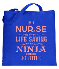 Nurse - Full Time Ninja Tote Bag