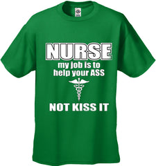 Nurse My Job Is To Help Your Ass Not Kiss It Men's T-Shirt