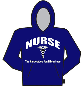 Nurse The Hardest Job Hoodie