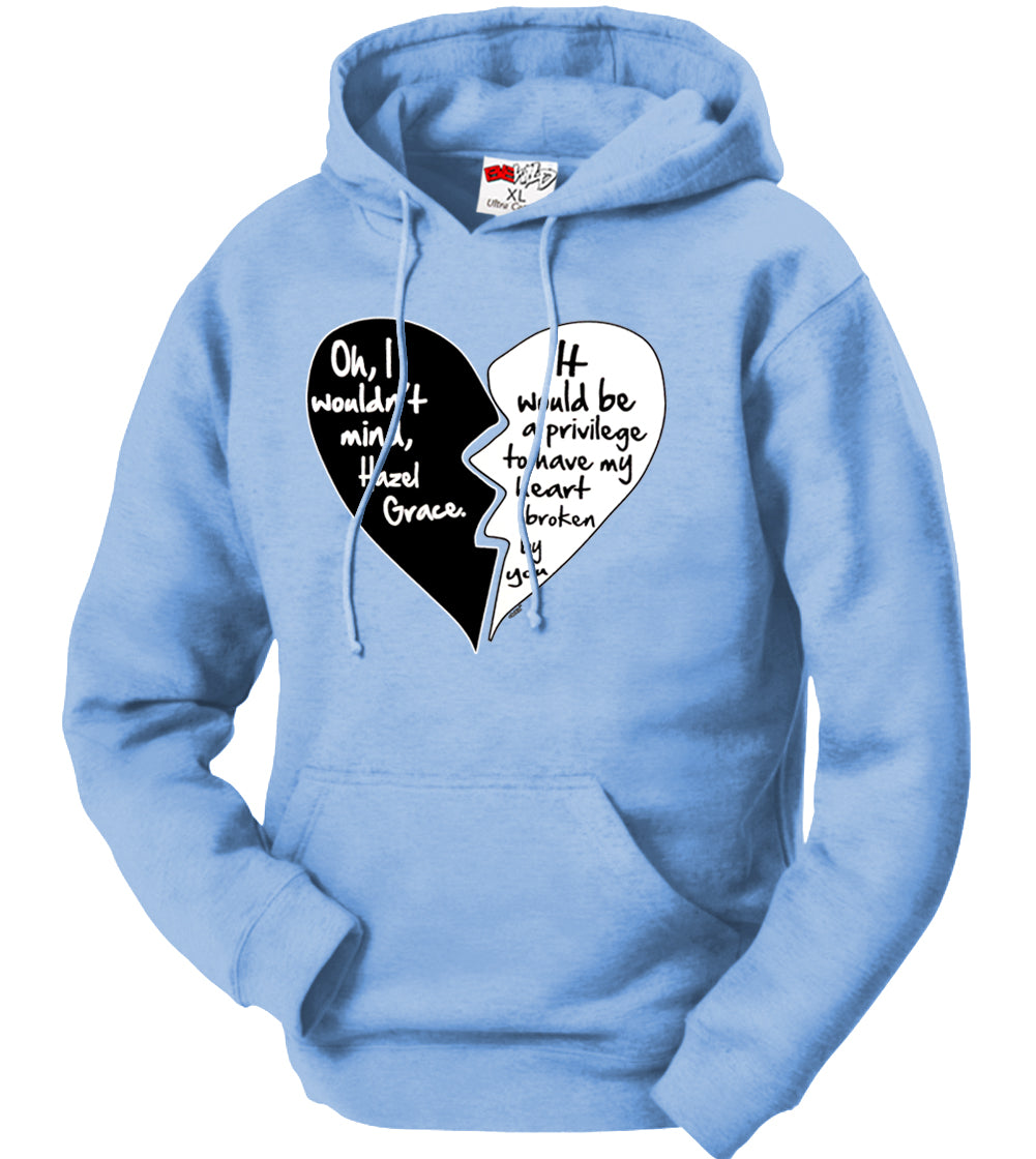 Oh I Wouldn't Mind.....Hazel Grace - Quote From Fault In Our Stars Adult Hoodie