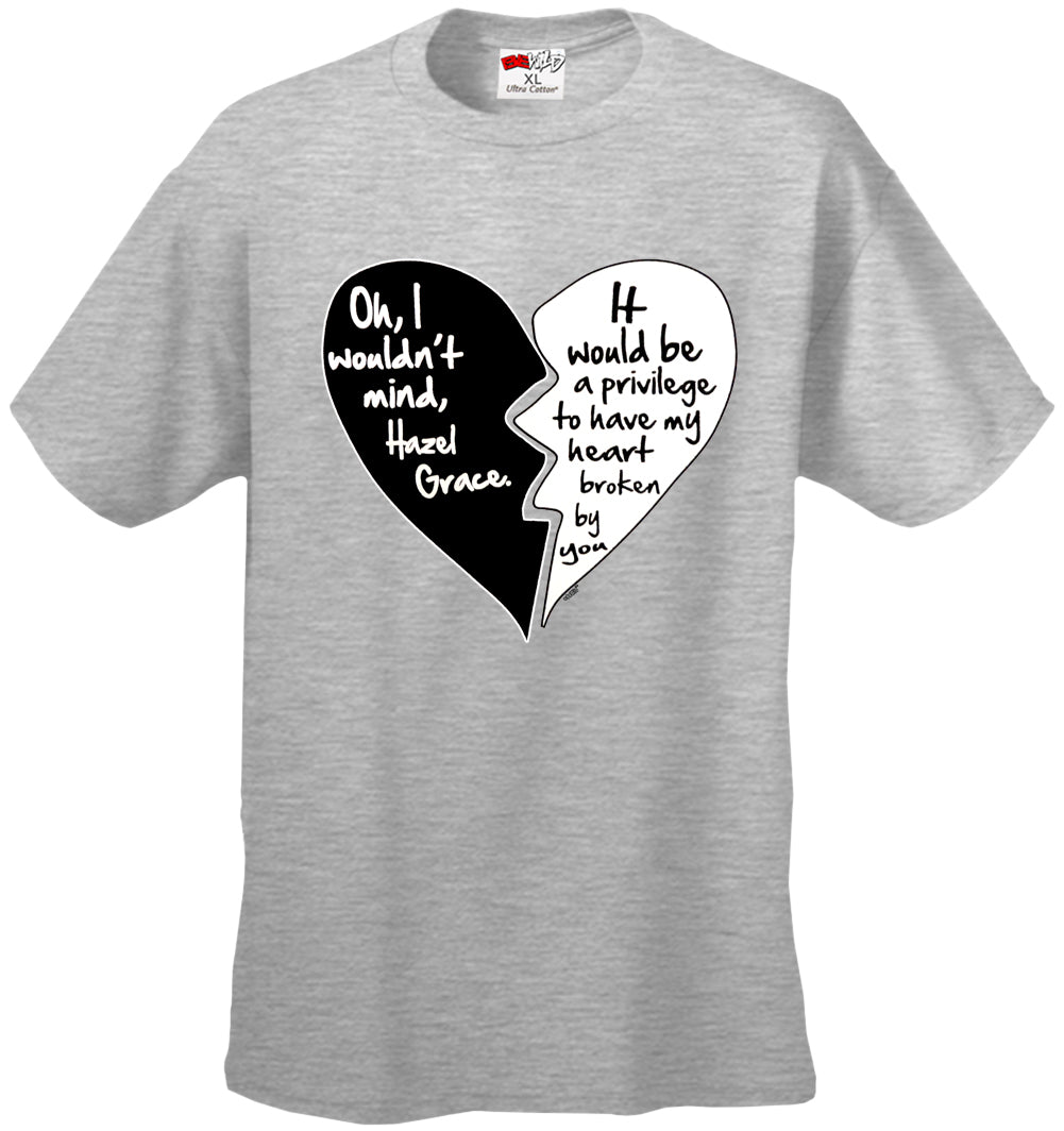 Oh I Wouldn't Mind.....Hazel Grace - Quote From Fault in Our Stars Men's T-Shirt