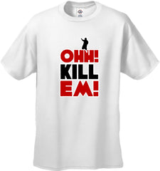 Ohh! Kill Em! Kid's T-Shirt