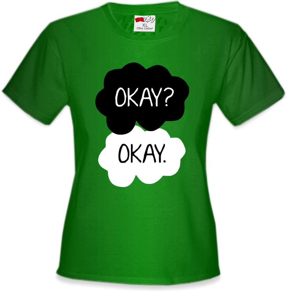 "Okay? Okay." Quote Girl's T-Shirt