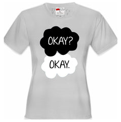 "Okay? Okay." Quote Girl's T-Shirt