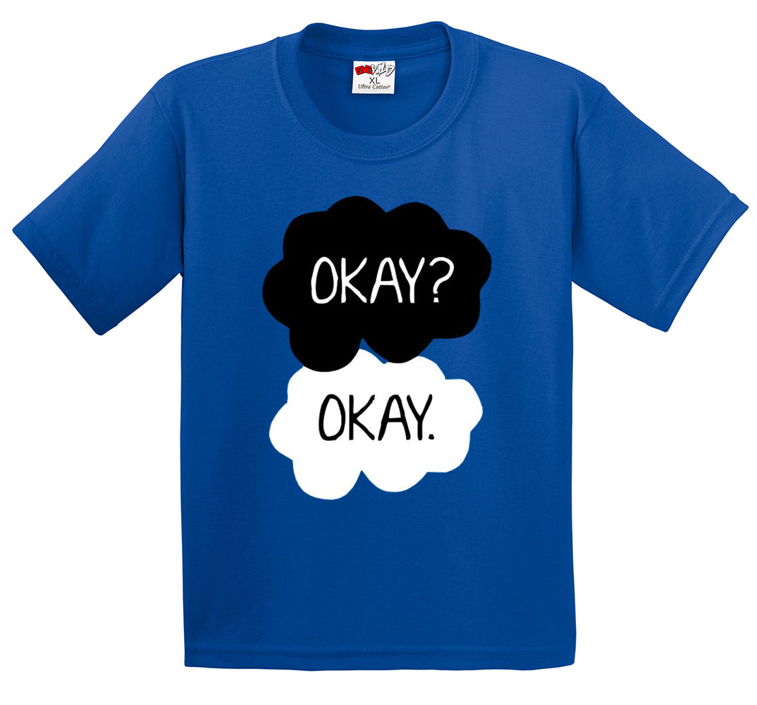 "Okay? Okay." Quote Men's T-Shirt