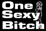 One Sexy Bitch Girls T-Shirt