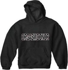 Orgasm Donor Hoodie