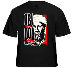 Osama Bin Laden KIA - Dead on Arrival T-Shirt