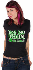 Póg Mo Thóin! "Kiss My Ass" I'm Irish Girls T-Shirt