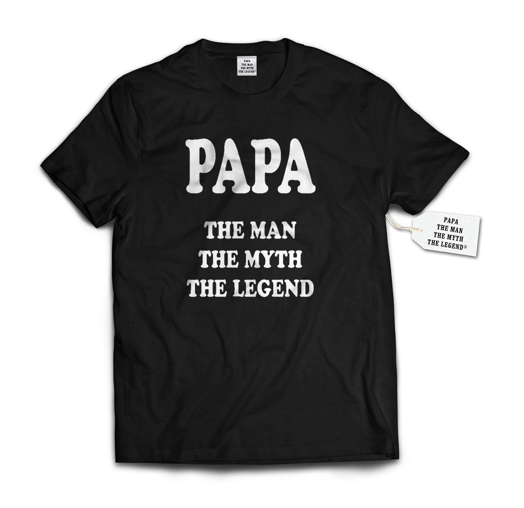 Papa - The Man, The Myth, The Legend® Fathers Day Mens T-shirt