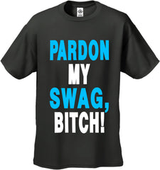 Pardon My Swag B*tch! Men's T-Shirt