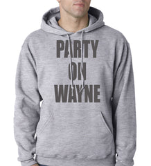 Party On Wayne Adult Hoodie