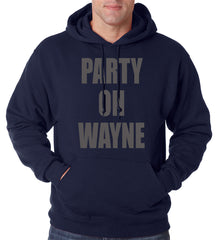 Party On Wayne Adult Hoodie