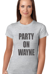 Party On Wayne Girls T-shirt