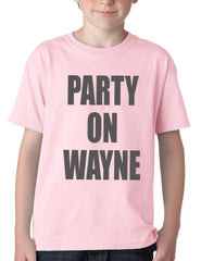 Party On Wayne Kids T-shirt