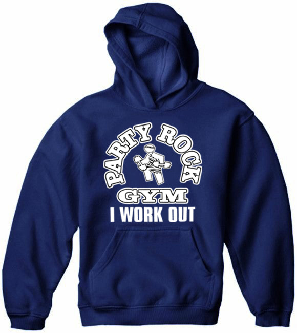 Party Rock Gym I Work Out Adult Hoodie