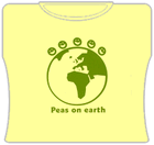 Peas On The Earth Girls T-Shirt